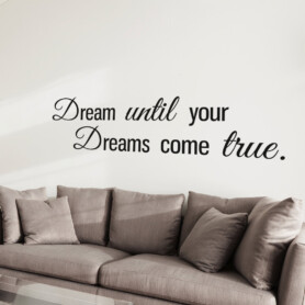 dream-until-your-dreams-come-true-muursticker-woonkamer-quote-tekst-inspiratie-positief slaapkamer woonkamer dream-until-your-dreams-come-true-muursticker-woonkamer-quote-tekst-inspiratie-positief slaapkamer woonkamer