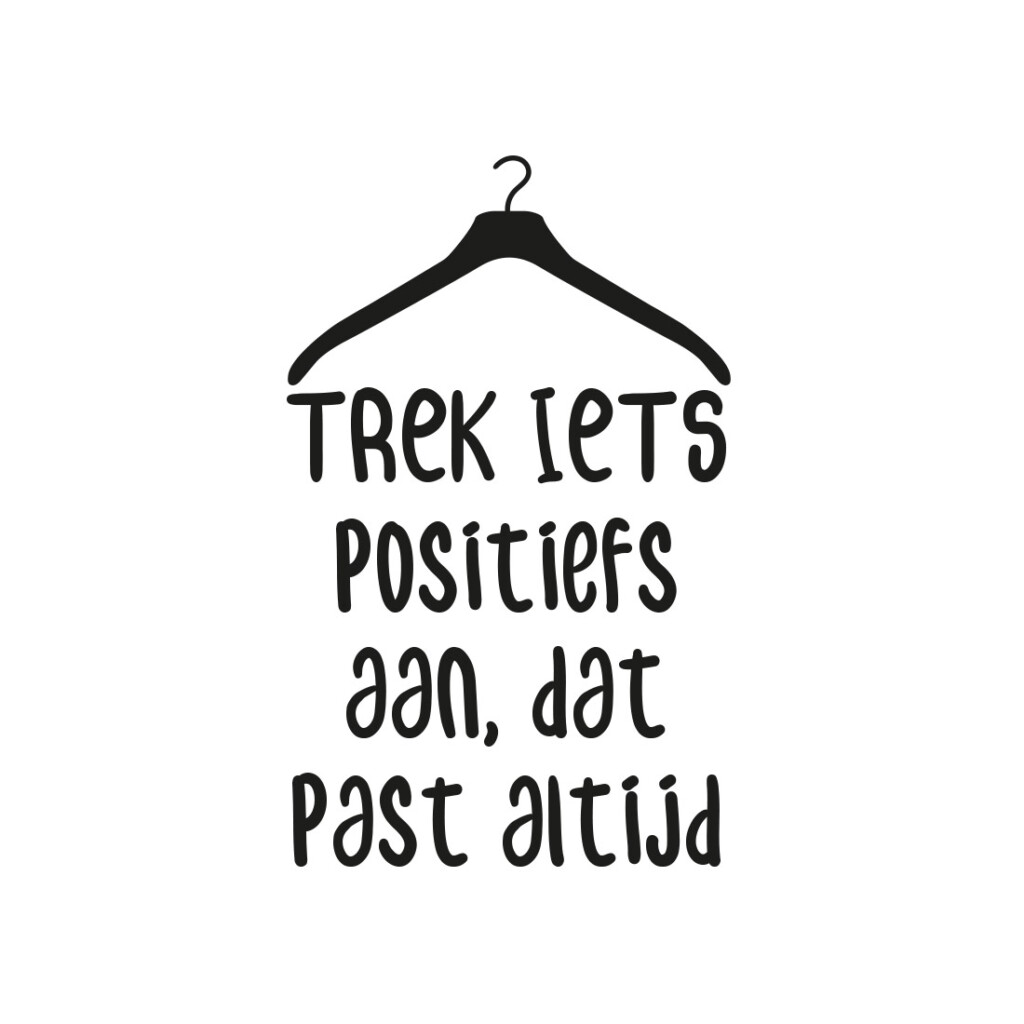 muursticker-kledinghanger-trek-iets-positiefs-aan muursticker-kledinghanger-trek-iets-positiefs-aan