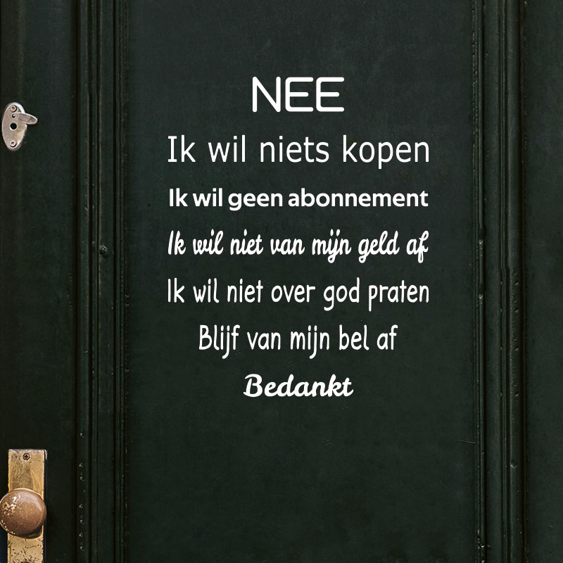 nee-ik-wil-niets-kopen-ik-wil-niet-van-mijn-geld-af-deursticker-raamsticker-geen-deurverkoop nee-ik-wil-niets-kopen-ik-wil-niet-van-mijn-geld-af-deursticker-raamsticker-geen-deurverkoop